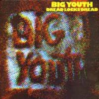 Big Youth - Dreadlocks Dread